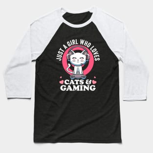 Just a Girl Who Loves Cats & Gaming Cute Cat Lover Nerd Girl Baseball T-Shirt